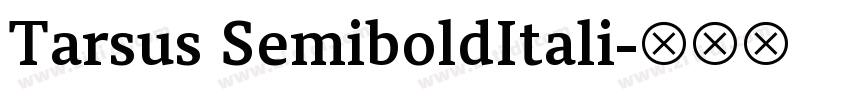 Tarsus SemiboldItali字体转换